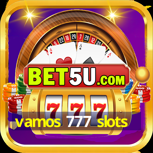 vamos 777 slots